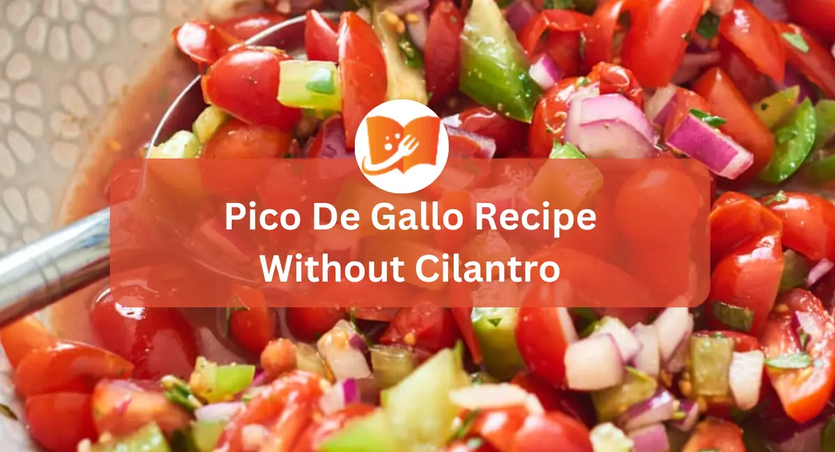 Pico De Gallo Recipe Without Cilantro