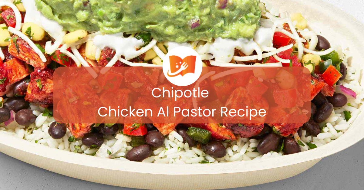 Chipotle Chicken Al Pastor Recipe