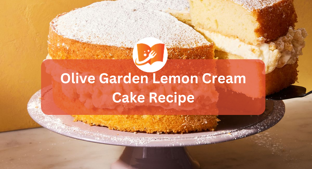 Olive Garden Lemon Cream Cake Recipe