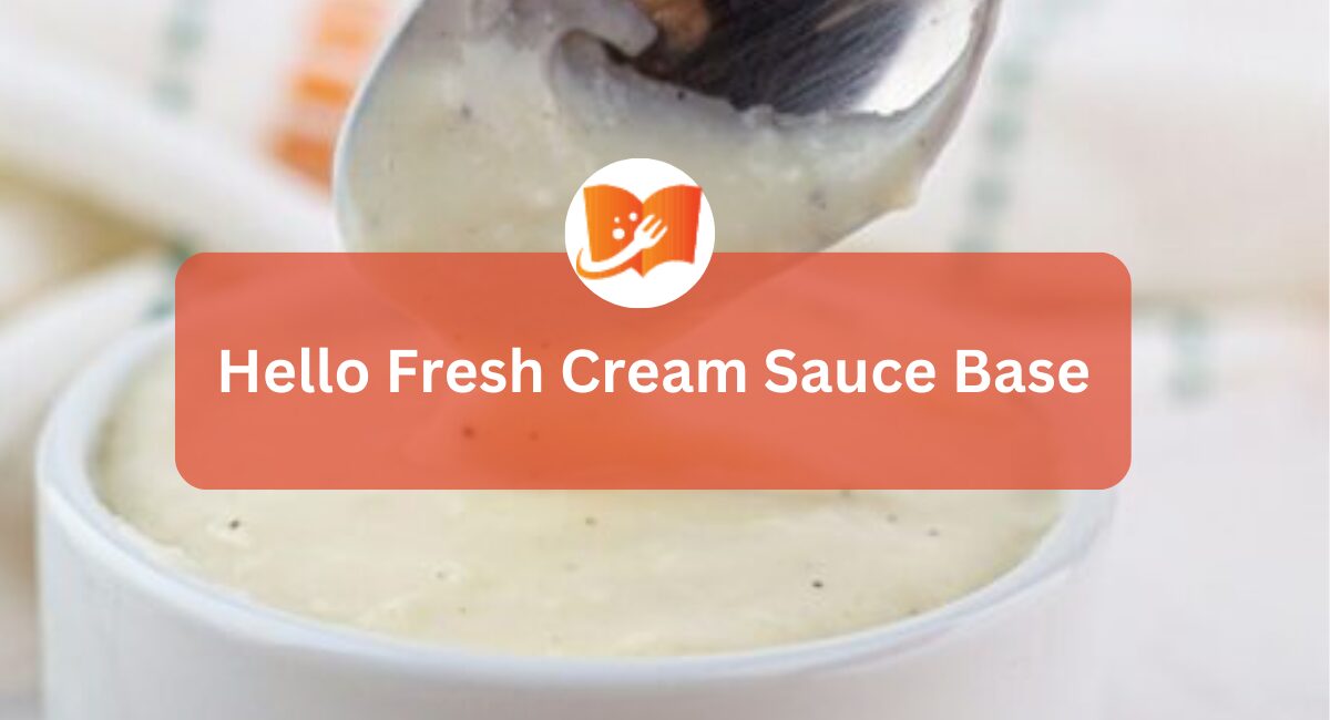 Hello Fresh Cream Sauce Base