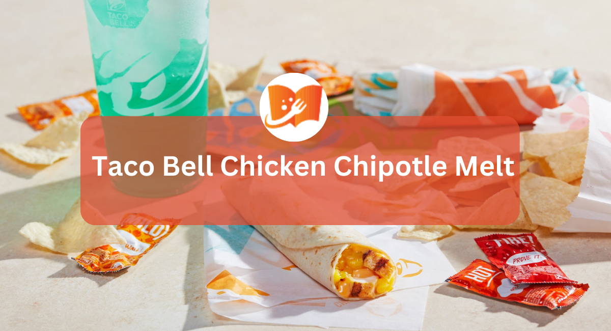 Taco Bell Chicken Chipotle Melt