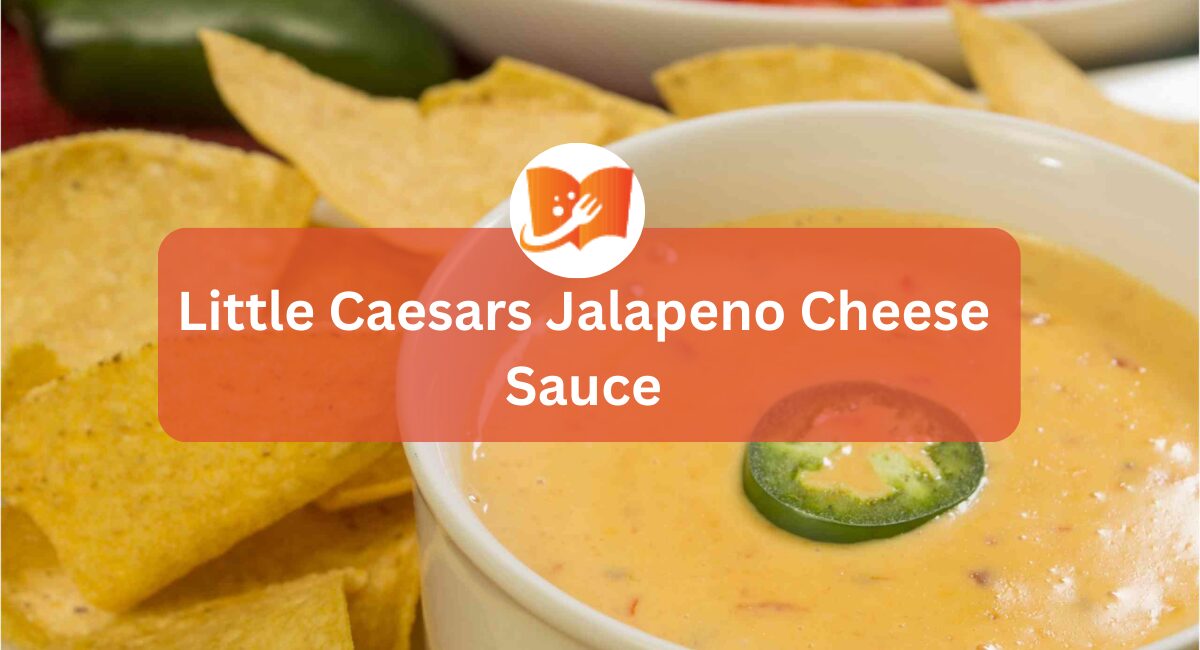 Little Caesars Jalapeno Cheese Sauce