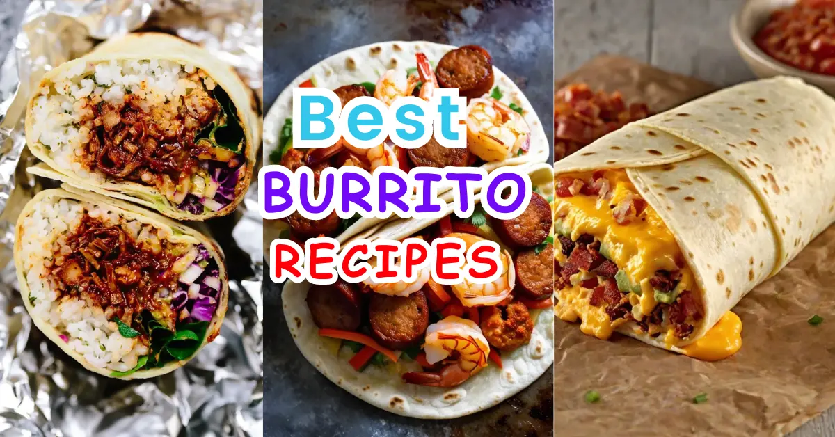 Best Burrito Recipes